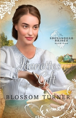 Jeanette's Gift by Turner, Blossom