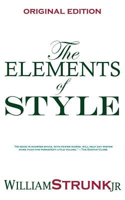 The Elements of Style by Strunk, William, Jr.