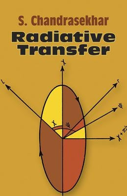 Radiative Transfer by Chandrasekhar, Subrahmanyan
