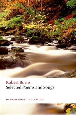 Selected Poems and Songs by Burns, Robert R.