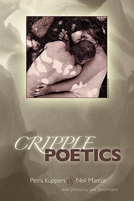 Cripple Poetics by Kuppers, Petra