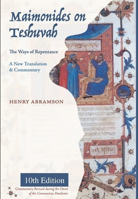 Maimonides on Teshuvah: The Ways of Repentance by Abramson, Henry