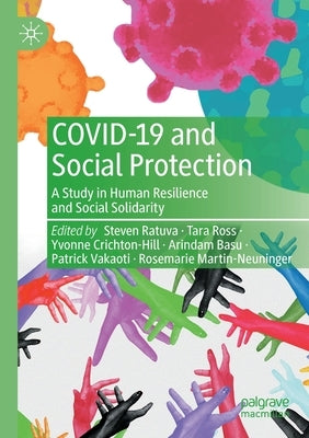 Covid-19 and Social Protection: A Study in Human Resilience and Social Solidarity by Ratuva, Steven