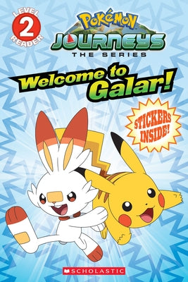 Welcome to Galar! (Pokémon: Scholastic Reader, Level 2): Volume 1 by Shapiro, Rebecca