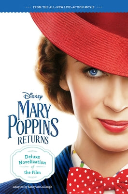 Mary Poppins Returns: Deluxe Novelization by Walt Disney Pictures