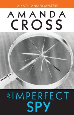 An Imperfect Spy by Cross, Amanda