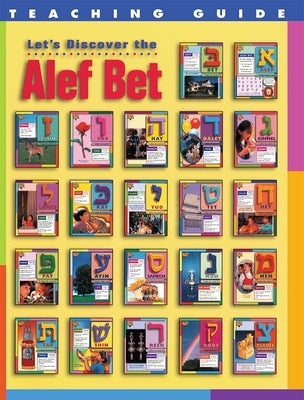 Let's Discover the ALEF Bet - Teaching Guide by House, Behrman