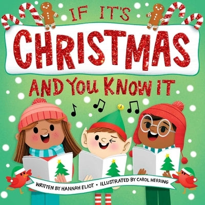 If It's Christmas and You Know It by Eliot, Hannah