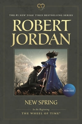 New Spring: Prequel to the Wheel of Time by Jordan, Robert