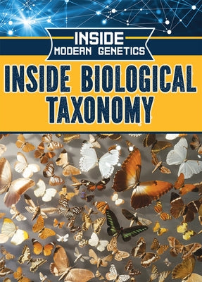 Inside Biological Taxonomy by Miller, Verity