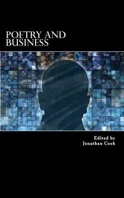 Poetry and Business: 2016 by Cook, Jonathan C.