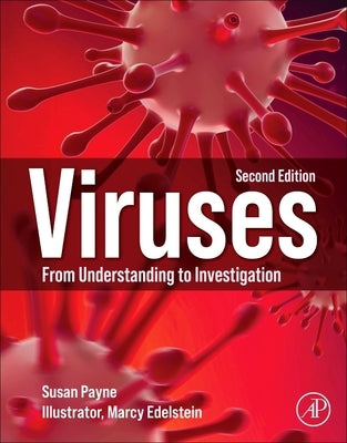 Viruses: From Understanding to Investigation by Payne, Susan