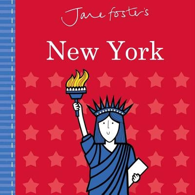 Jane Foster's Cities: New York by Foster, Jane