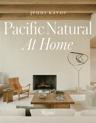 Pacific Natural at Home by Kayne, Jenni