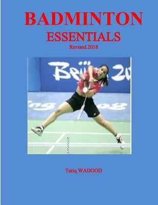 Badminton Essentials by Wadood, Tariq