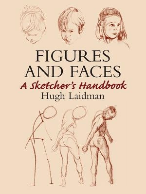Figures and Faces: A Sketcher's Handbook by Laidman, Hugh