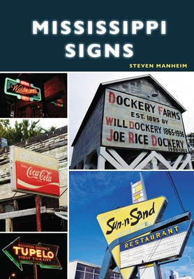 Mississippi Signs by Manheim, Steven