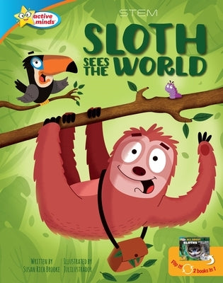 Sloth Sees the World / All about Sloths by Brooke, Susan Rich