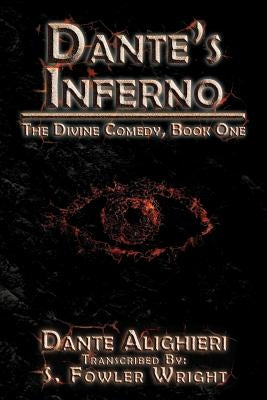 Dante's Inferno: The Divine Comedy, Book One by Wright, S. Fowler