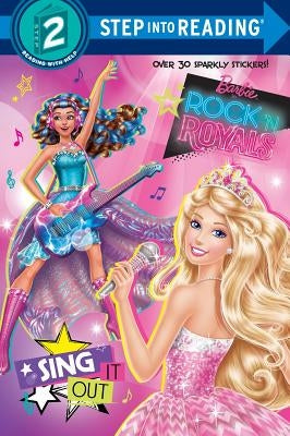 Sing It Out (Barbie in Rock 'n Royals) by Wooster, Devin Ann