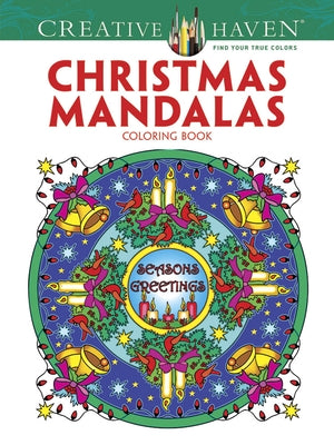 Creative Haven Christmas Mandalas Coloring Book by Noble, Marty