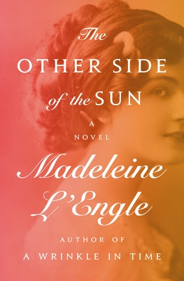 The Other Side of the Sun by L'Engle, Madeleine