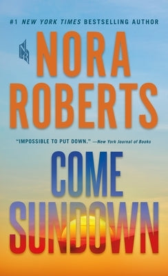 Come Sundown by Roberts, Nora