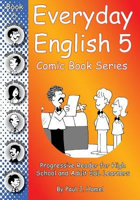 Everyday English Comic Book 5 by Hamel, Paul J.