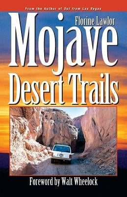 Mojave Desert Trails by Lawlor, Florine