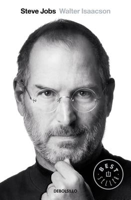 Steve Jobs / Steve Jobs: A Biography by Isaacson, Walter