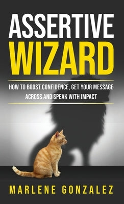 Assertive Wizard by Gonzalez, Marlene