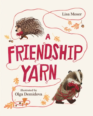 A Friendship Yarn by Moser, Lisa