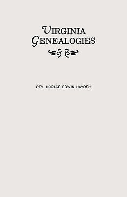 Virginia Genealogies by Hayden, Horace Edwin
