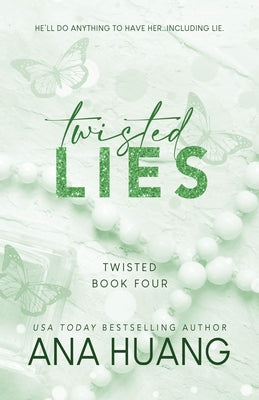 Twisted Lies by Huang, Ana