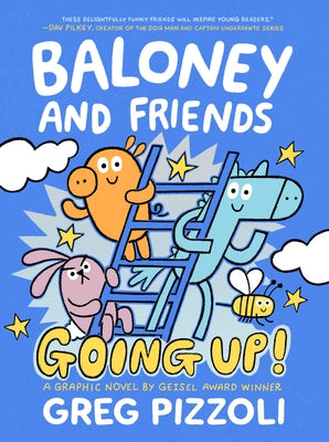 Baloney and Friends: Going Up! by Pizzoli, Greg