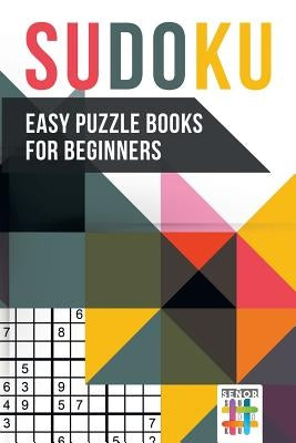 Sudoku Easy Puzzle Books for Beginners by Senor Sudoku