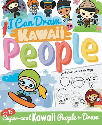I Can Draw Kawaii People by Paul, Calver