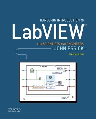 Hands-On Introduction to LabVIEW for Scientists and Engineers by Essick, John