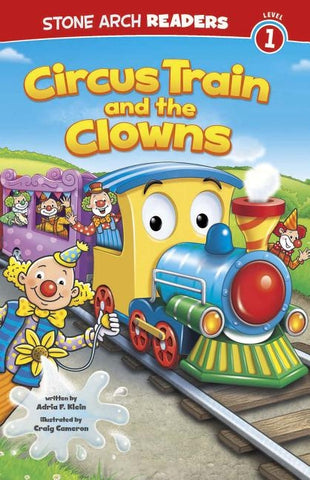 Circus Train and the Clowns by Cameron, Craig