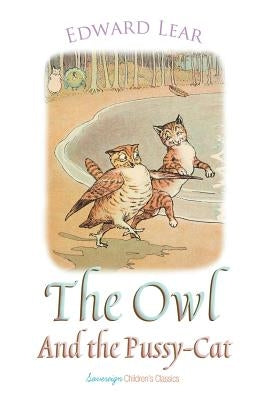 The Owl and the Pussy-Cat by Lear, Edward