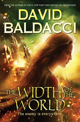 The Width of the World (Vega Jane, Book 3): Volume 3 by Baldacci, David
