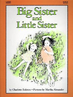 Big Sister and Little Sister by Zolotow, Charlotte
