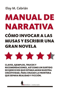 Manual de Narrativa by Cebrian Burgos, Eloy Miguel