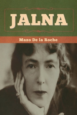 Jalna by de la Roche, Mazo