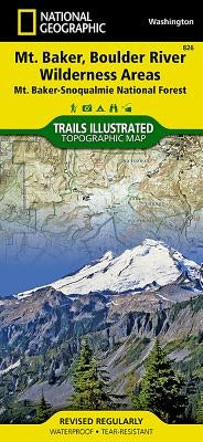 Mount Baker and Boulder River Wilderness Areas Map [Mt. Baker-Snoqualmie National Forest] by National Geographic Maps