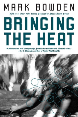 Bringing the Heat by Bowden, Mark