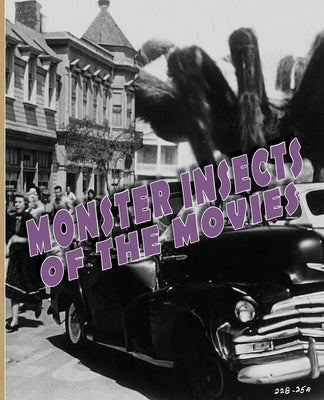 Monster Insects of the Movies by Lemay, John