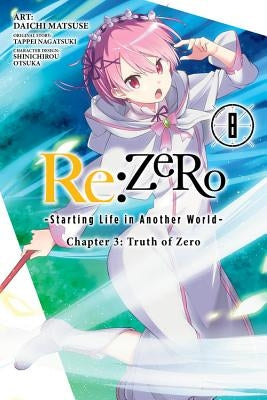 RE: Zero -Starting Life in Another World-, Chapter 3: Truth of Zero, Vol. 8 (Manga) by Nagatsuki, Tappei