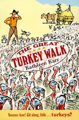 The Great Turkey Walk by Karr, Kathleen