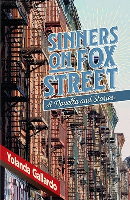 Sinners on Fox Street by Gallardo, Yolanda